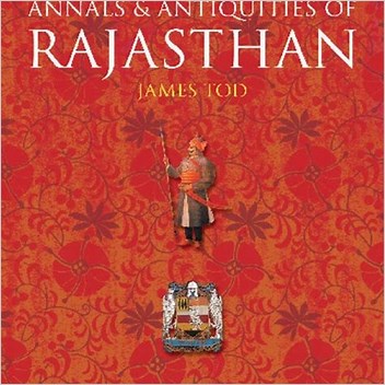 James Tod Annals Antiquities Of Rajasthan
